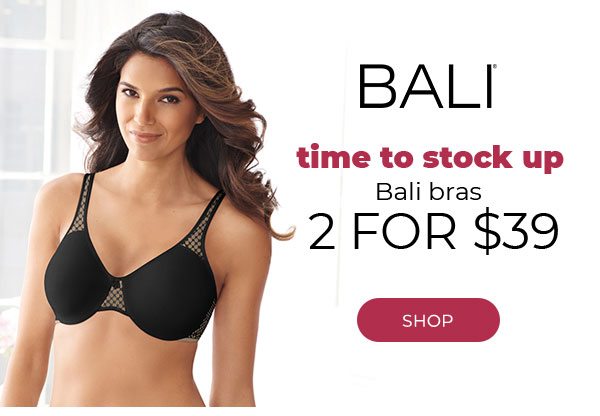 Comfy Bali Bras 2/$39 during our Stock Up Sale! - OneHanesPlace Email  Archive