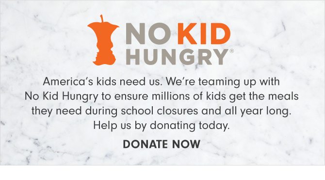 NO KID HUNGRY® - DONATE NOW