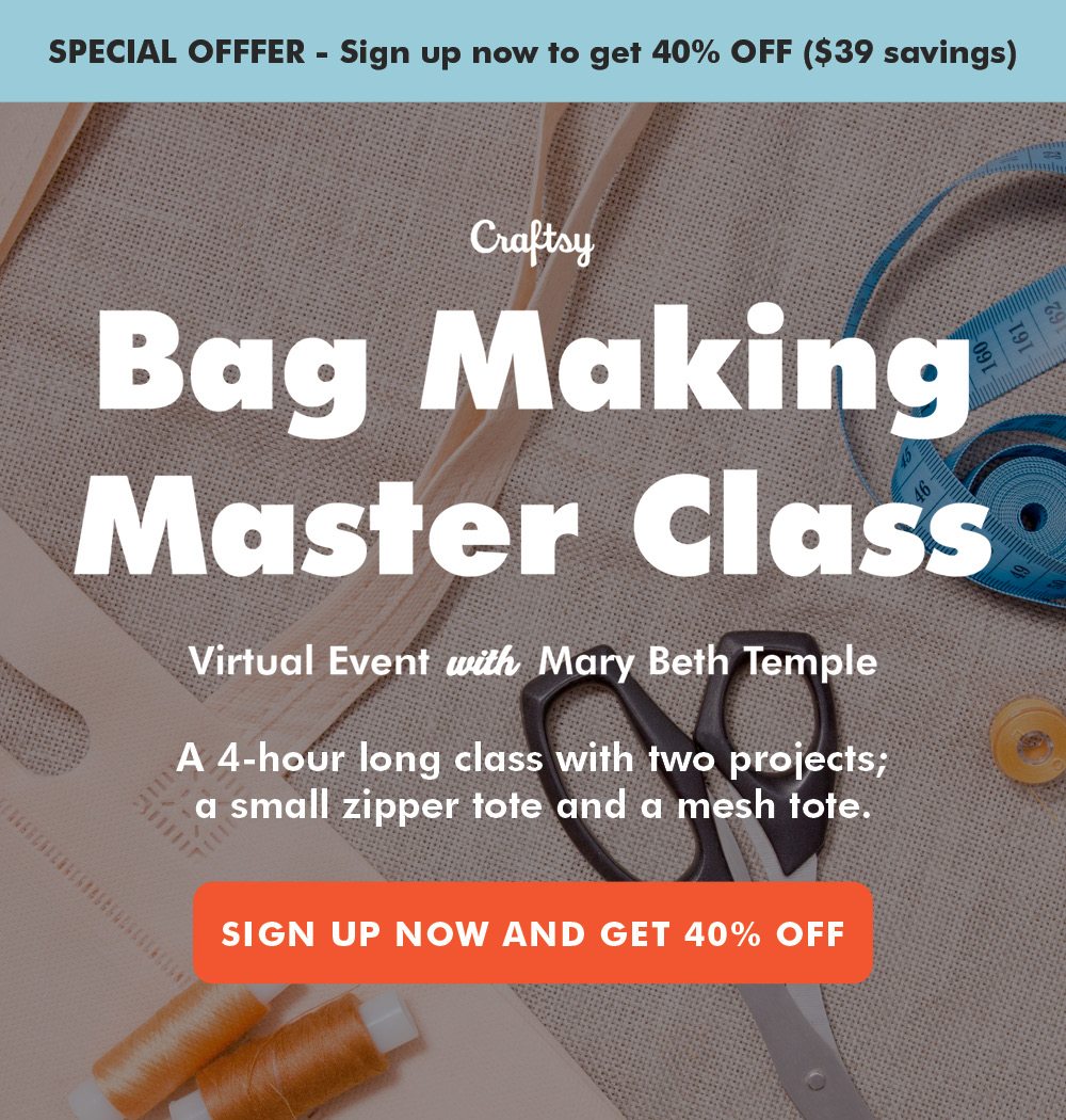 Bag Making Master Class with Mary Beth Temple!