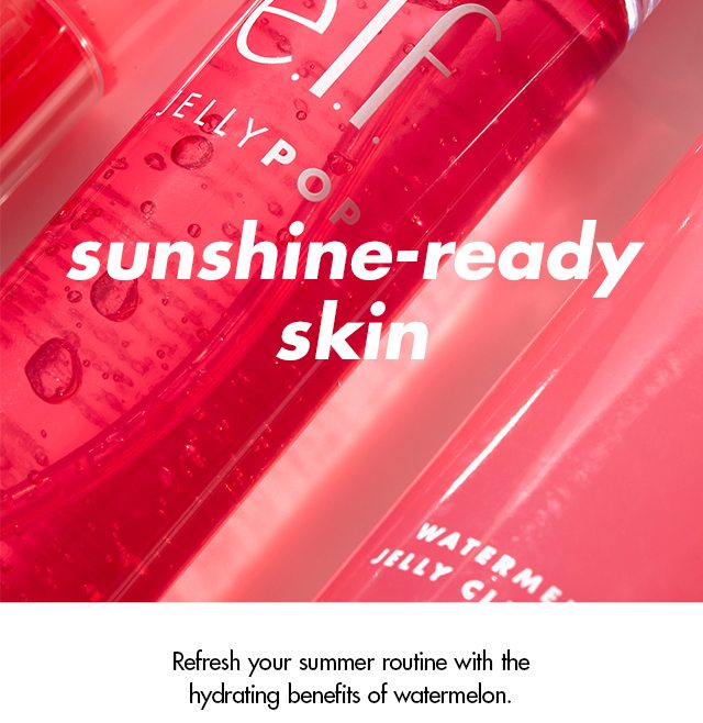 sunshine-ready skin