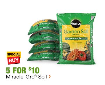 SB 5 FOR $10 MIRACLE-GRO GARDEN SOIL