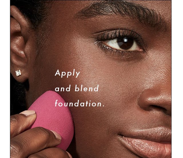 Apply and blend foundation.