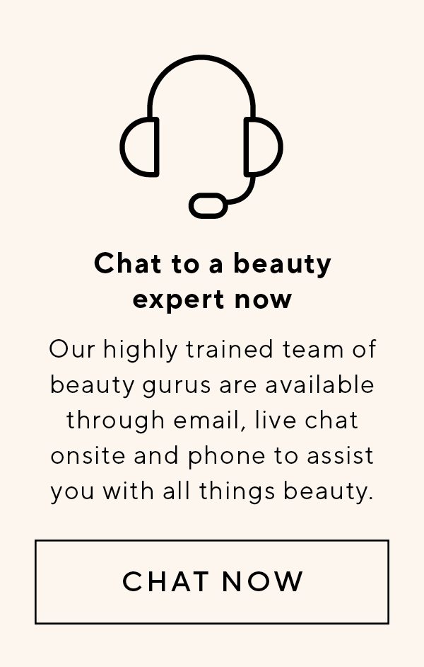 Chat to a beauty expert now