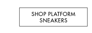 SHOP PLATFORM SNEAKERS