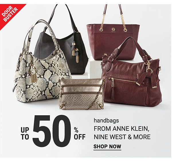 Doorbusters - Up to 50% off handbags from Anne Klein, Nine West & more. Shop Now.