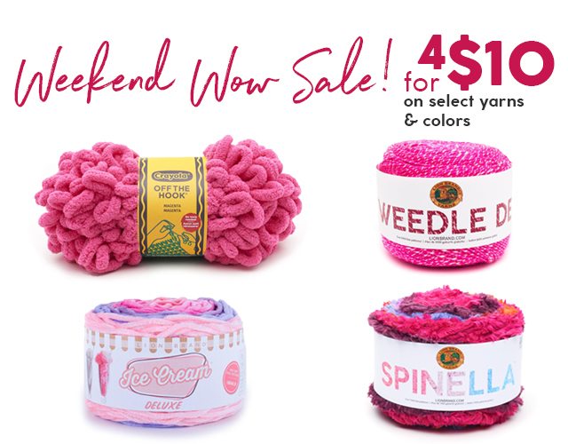 4 for $10 on select yarns and colors