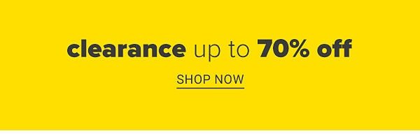 Clearance Up to 70% off - Shop Now