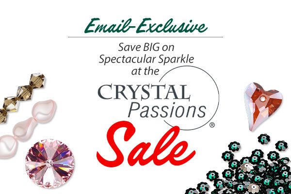 Email Exclusive Crystal Passions Sale