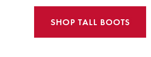 SHOP TALL BOOTS