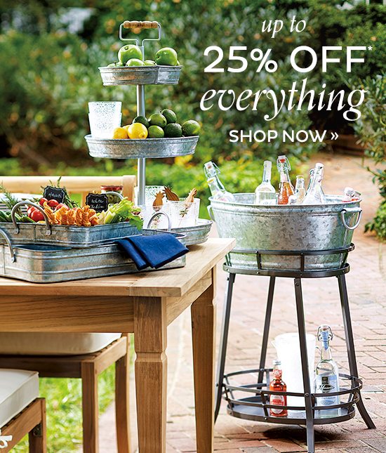 up to 25% Off Everything*