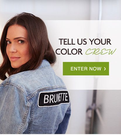 TELL US YOUR COLOR CREW - ENTER NOW >