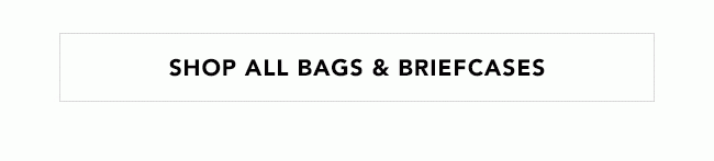 Shop All Bags & Briefcases