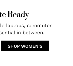 Commute Ready | Shop Women