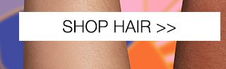 SHOP HAIR