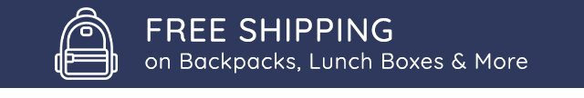 FREE SHIPPING ON BACKPACKS, LUNCH BOXES & MORE