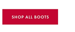 SHOP ALL BOOTS