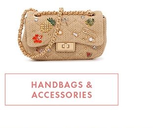 HANDBAGS & ACCESSORIES