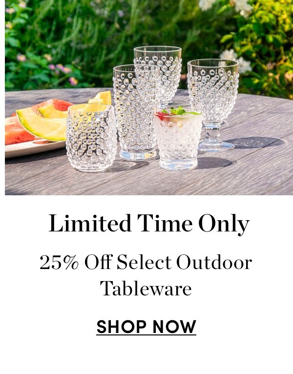 25% Off Select Outdoor Tableware