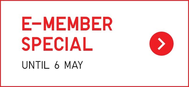 E-MEMBER SPECIAL UNTIL 8 APR