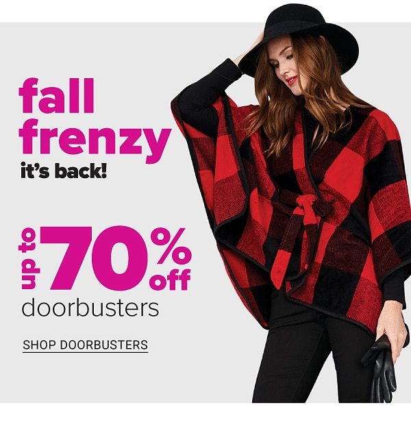 Fall Frenzy It's Back! Up to 70% off Doorbusters - Shop Doorbusters