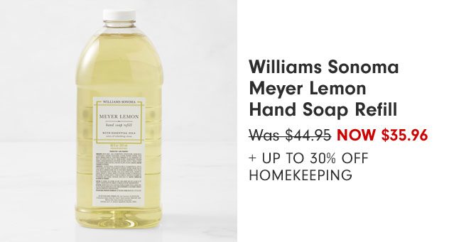 Williams Sonoma Meyer Lemon Hand Soap Refill Now $35.96 + Up to 30% Off Homekeeping