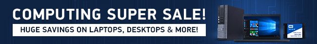 Plus, Save Big On Power Supplies, Desktops, SSD’s And More