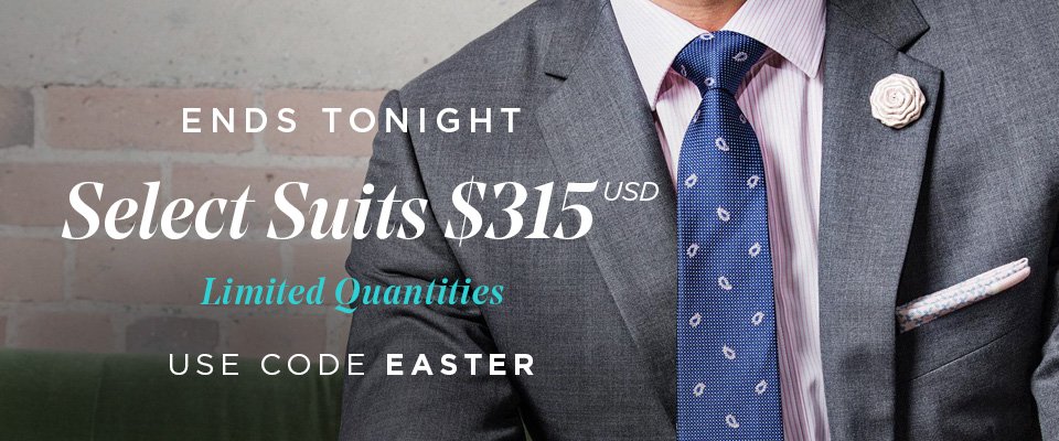 THE EASTER SALE - GET AN EXTRA 10% OFF CLEARANCE SUITS UNTIL MIDNIGHT - USE CODE EASTER AT CHECKOUT