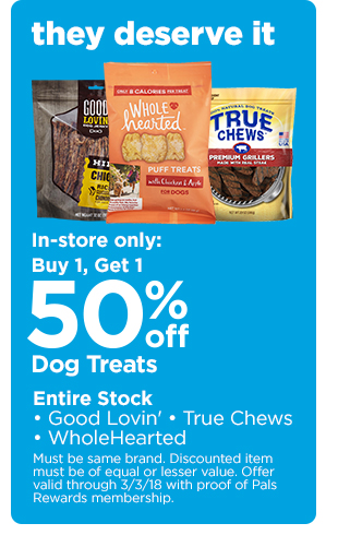 In-store only: Buy 1, get 1 50% off dog treats.