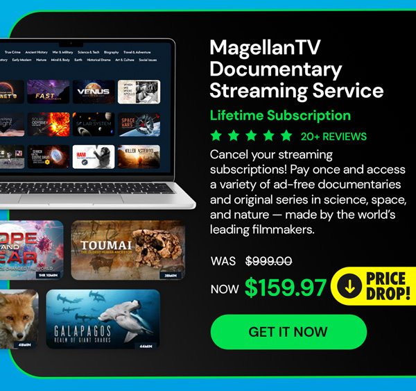 MagellanTV Documentary Streaming Service: Lifetime Subscription