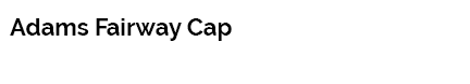 Adams Fairway Cap