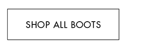 SHOP ALL BOOTS