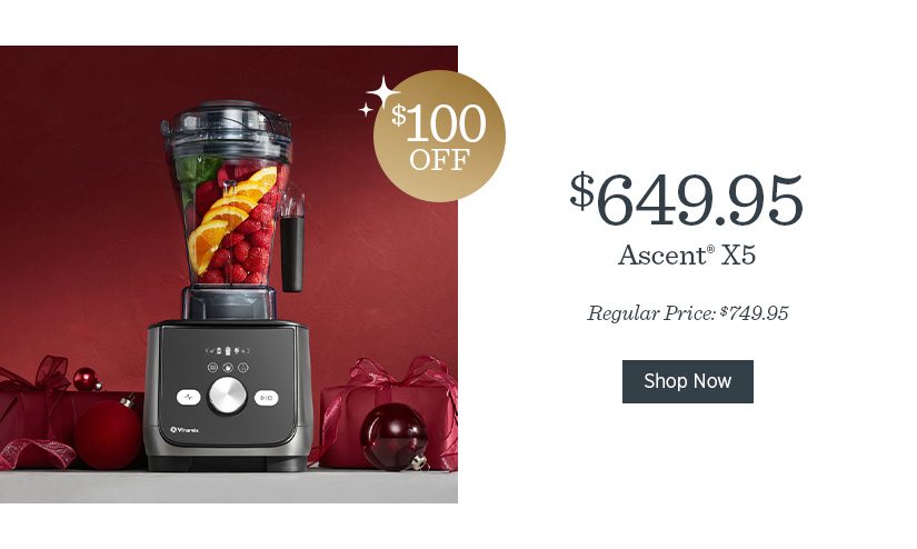 $100 off Ascent X5