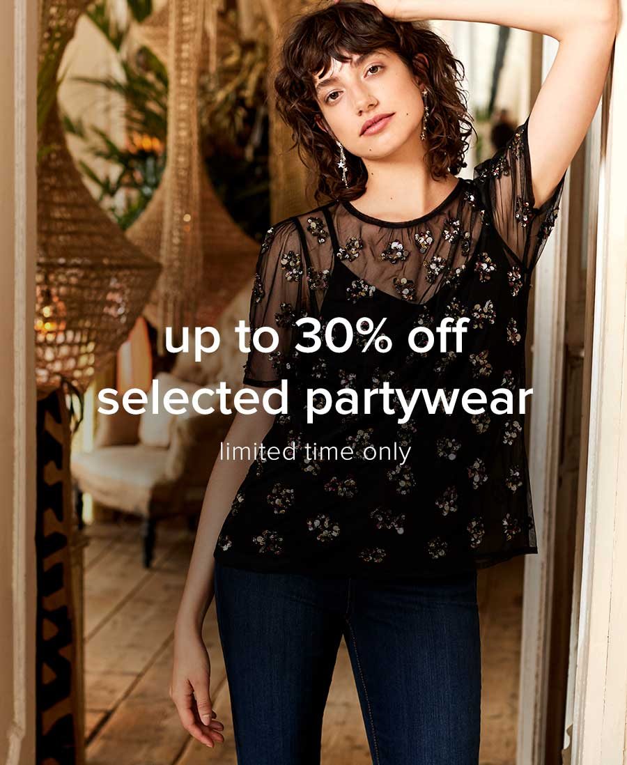 Up to 30% off selected partywear Limited time only