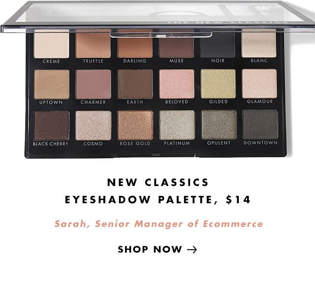 New Classics Eyeshadow Palette. Shop Now