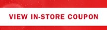 VIEW IN-STORE COUPON