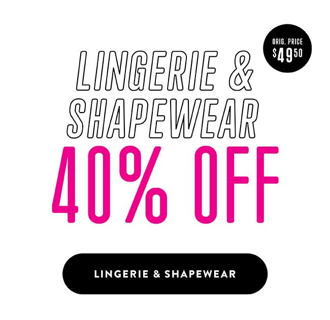 40% off Lingerie & Shapewear