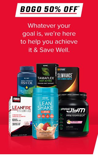 BOGO 50% OFF | Whatever your goal is, we're here to help you acheive it & Save Well.