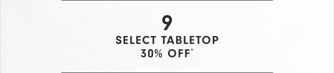 SELECT TABLETOP - 30% OFF*