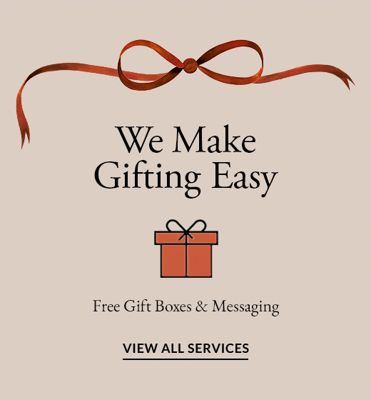 We Make Gifting Easy | VIEW ALL SERVICES