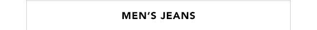 MEN'S JEANS