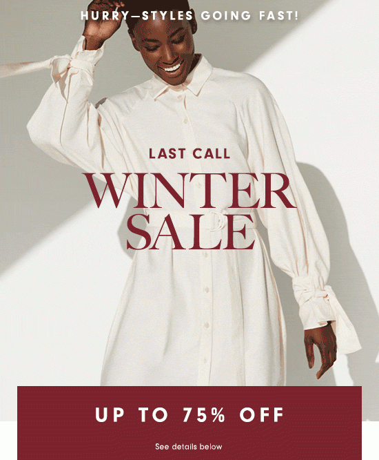 Last Call Sale - Up to 75% off