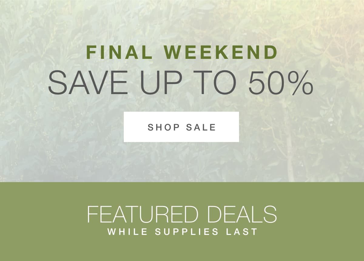 Featured deals save up to 50% this weekend. 