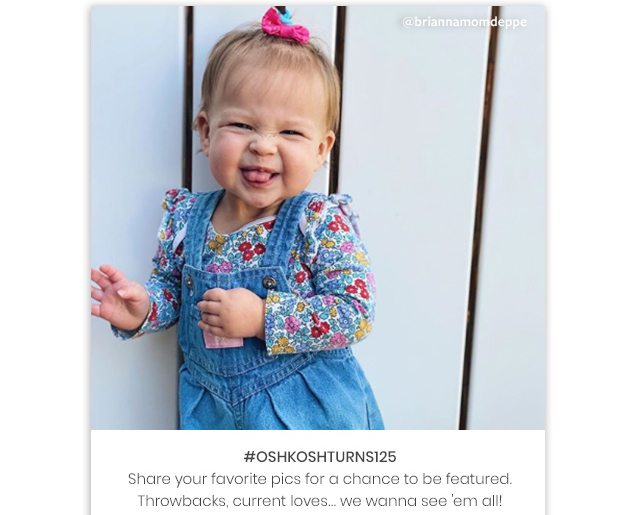 #OSHKOSHTURNS125 | Share your favorite pics for a chance to be featured. Throwbacks, current loves... we wanna see 'em all! | @briannamomdeppe