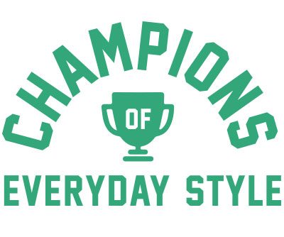 Champions of Everyday Style