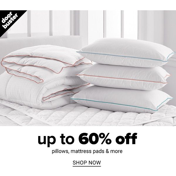 Up to 60% off select Pillows, mattress pads, and comforters - Shop Now