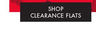 SHOP CLEARANCE FLATS