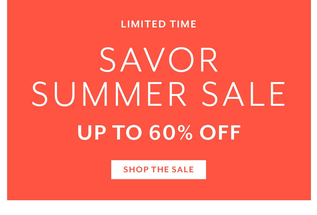 Savor Summer Sale