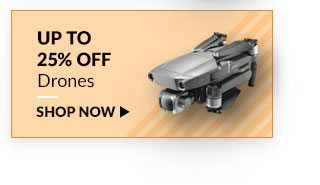 Save up to 25% on Drones