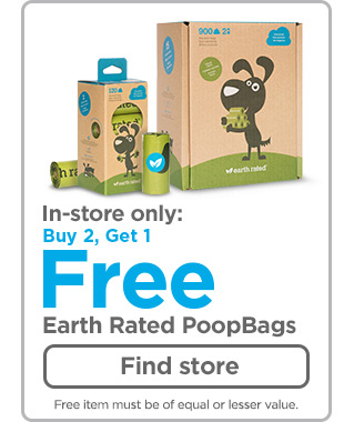 In-store only Buy 2, Get 1 Free Earth Rated PoopBags. Find store >