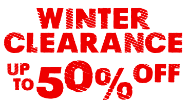 WINTER CLEARANCE UP TO 50% OFF